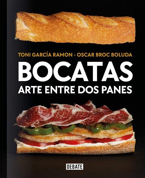 BOCATAS, ARTE ENTRE DOS PANES | 9788418967115 | GARCÍA RAMÓN, TONI / BROC BOLUDA, ÓSCAR
