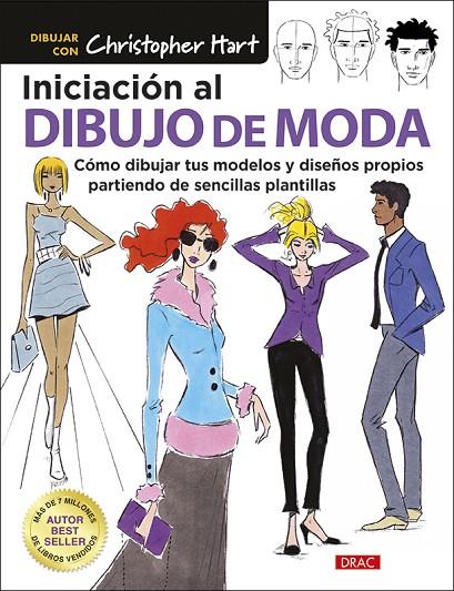 INICIACIÓN AL DIBUJO DE MODA | 9788498746556 | HART, CHRISTOPHER
