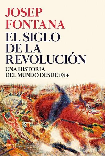 EL SIGLO DE LA REVOLUCIÓN | 9788491993773 | FONTANA, JOSEP