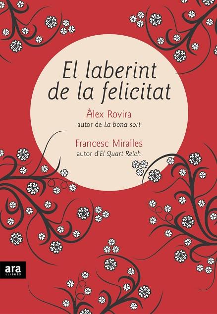 LABERINT DE LA FELICITAT, EL | 9788496767393 | ROVIRA, ALEX / MIRALLES, FRANCESC