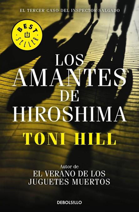 LOS AMANTES DE HIROSHIMA (INSPECTOR SALGADO 3) | 9788466338875 | HILL, TONI
