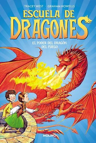 ESCUELA DE DRAGONES 4 - EL PODER DEL DRAGÓN DEL FUEGO | 9788427224940 | WEST, TRACEY