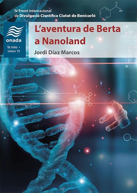 L'AVENTURA DE BERTA A NANOLAND | 9788417638603 | DÍAZ MARCOS, JORDI