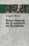BREVE HISTORIA DE LA BARBARIE EN OCCIDENTE | 9789501265606 | MORIN, EDGAR