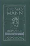 JOSE Y SUS HERMANOS / JOSE EN EGIPTO | 9788466619813 | MANN, THOMAS