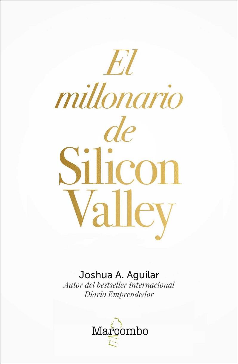 EL MILLONARIO DE SILICON VALLEY | 9788426726841 | A. AGUILAR, JOSHUA