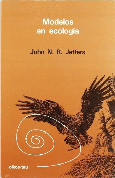 MODELOS EN ECOLOGIA | 9788428107358 | JEFFERS, JOHN N. R.