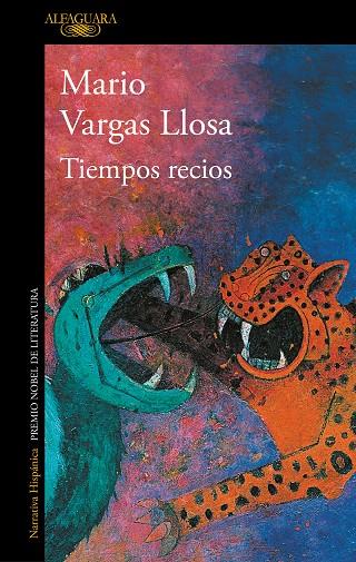TIEMPOS RECIOS | 9788420435718 | MARIO VARGAS LLOSA