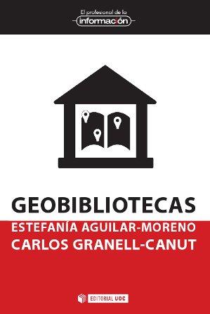 GEOBIBLIOTECAS | 9788490645819 | AGUILAR-MORENO, E. : GRANELL-CANUT, C.