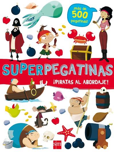 SUPERPEGATINAS¡ PIRATAS AL ABORDAJE! | 9788491073086 | LIBRI, DE AGOSTINI