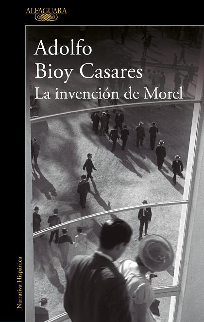 LA INVENCIÓN DE MOREL | 9788420462905 | BIOY CASARES, ADOLFO