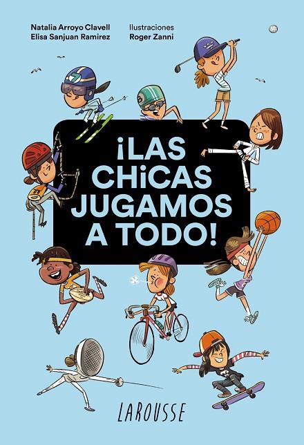 ¡LAS CHICAS JUGAMOS A TODO! | 9788418100932 | ARROYO CLAVELL, NATALIA / SANJUAN RAMIREZ, ELISA