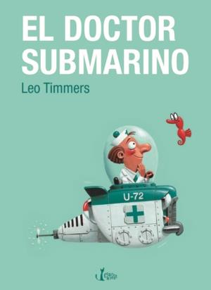 DOCTOR SUBMARINO, EL | 9788498461350 | TIMMERS, LEO