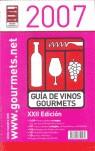 GUIA DE VINOS GOURMETS 2007 | 9788495754585 | CLUB DE GOURMETS