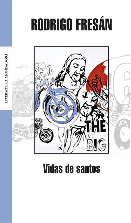 VIDAS DE SANTOS | 9788439710486 | FRESAN, RODRIGO