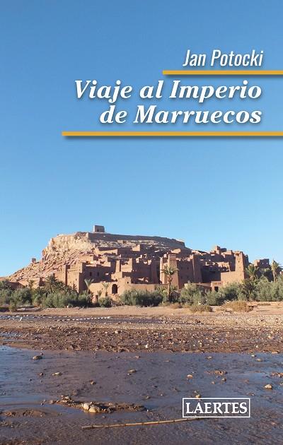 VIAJE AL IMPERIO DE MARRUECOS | 9788416783007 | POTOCKI, JAN