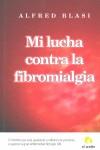 MI LUCHA CONTRA LA FIBROMIALGIA | 9788496929517 | BLASI, ALFRED