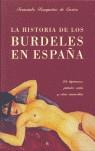 HISTORIA DE LOS BURDELES DE ESPAÑA, LA | 9788497344524 | BRUQUETAS DE CASTRO, FERNANDO