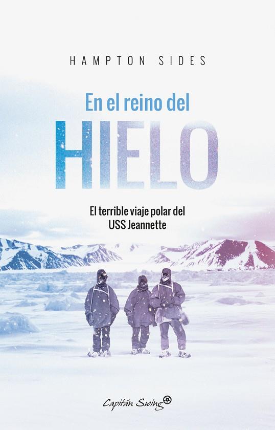 EN EL REINO DEL HIELO | 9788494740817 | SIDES,HAMPTON