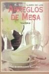 GRAN LIBRO DE LOS ARREGLOS DE MESA | 9788471837134 | EVELEGH, TESSA