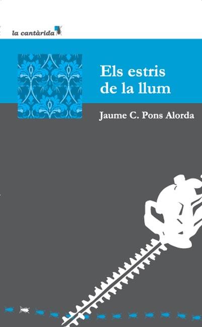 ESTRIS DE LA LLUM, ELS | 9788496841864 | PONS ALORDA, JAUME CRISTOFOL