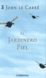 JARDINERO FIEL EL | 9788484508816 | CARRE, JOHN LE