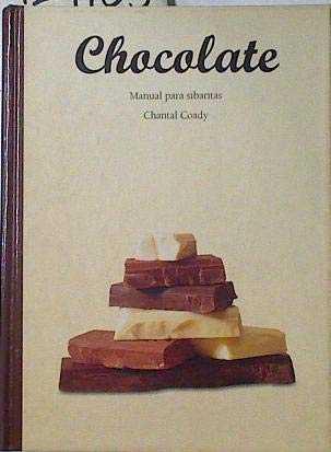 CHOCOLATE MANUAL PARA SIBARITAS | 9783822875698 | COADY, CHANTAL