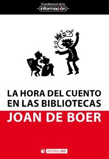 LA HORA DEL CUENTO EN LAS BIBLIOTECAS | 9788490643976 | DE BOER, JOAN