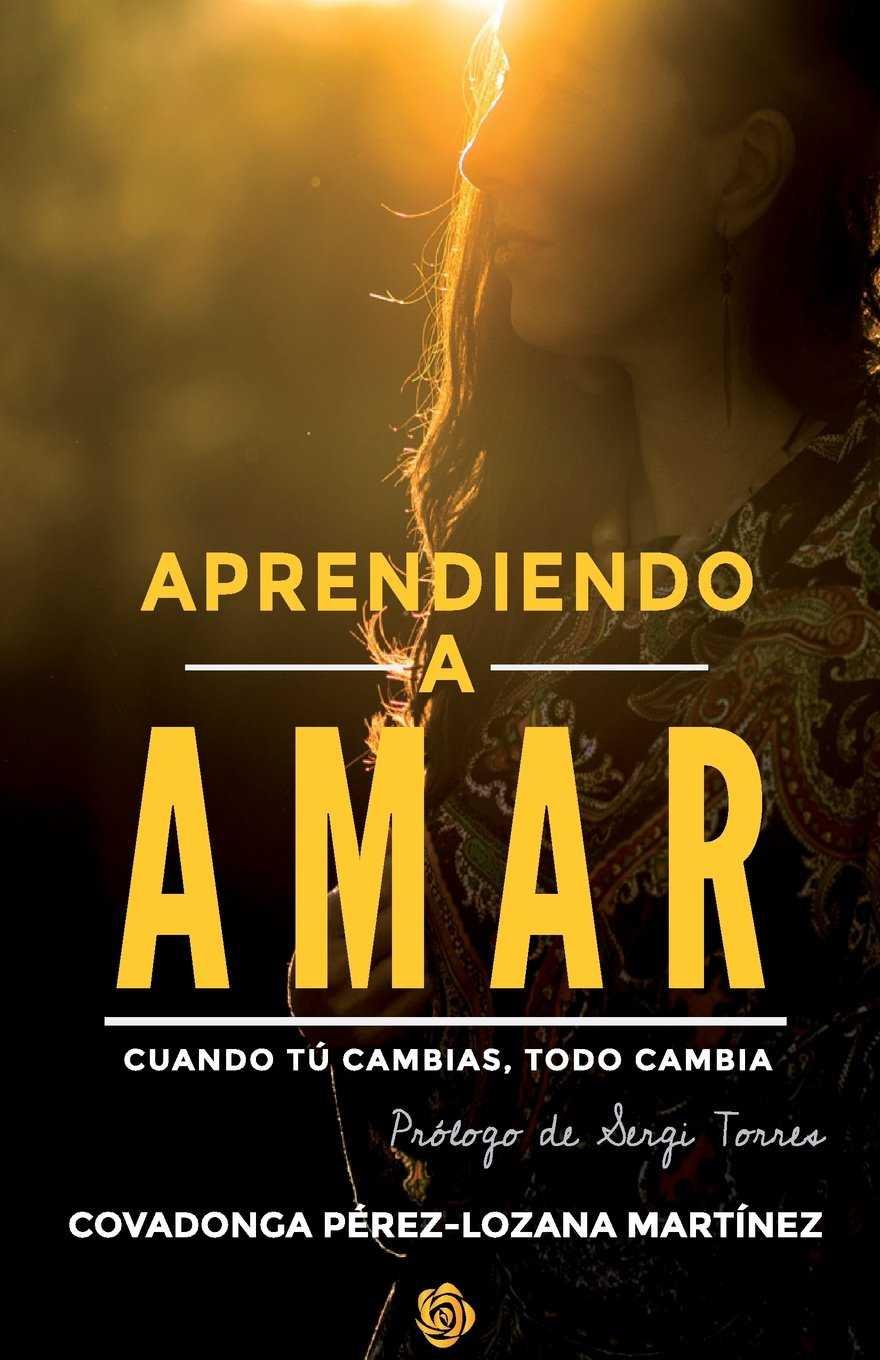 APRENDIENDO A AMAR | 9788460850120 | PÉREZ-LOZANA MARTÍNEZ, COVADONGA