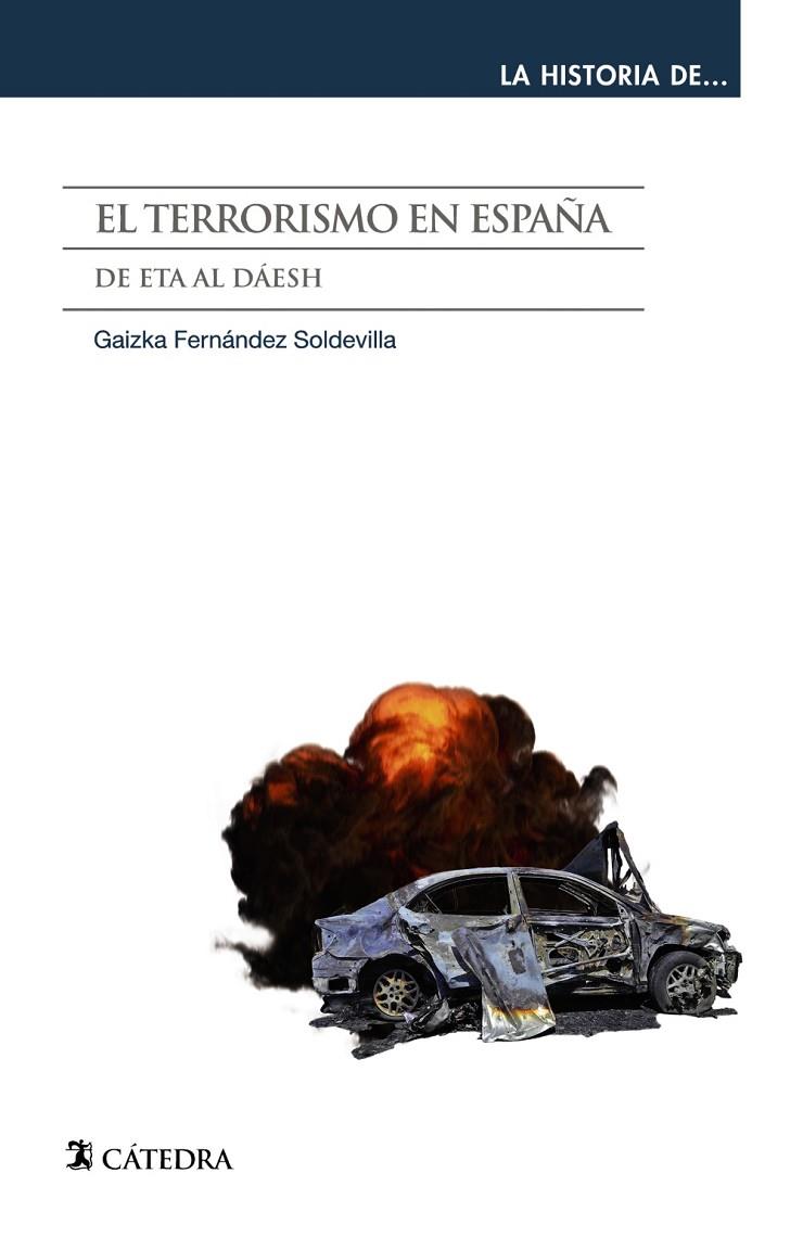 EL TERRORISMO EN ESPAÑA | 9788437642611 | FERNÁNDEZ SOLDEVILLA, GAIZKA