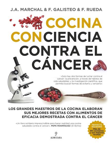 COCINA CON CIENCIA CONTRA EL CÁNCER | 9788417558574 | AA.VV./GALISTEO GONZÁLEZ, FRANCISCO/RUEDA GARCÍA, FERNANDO