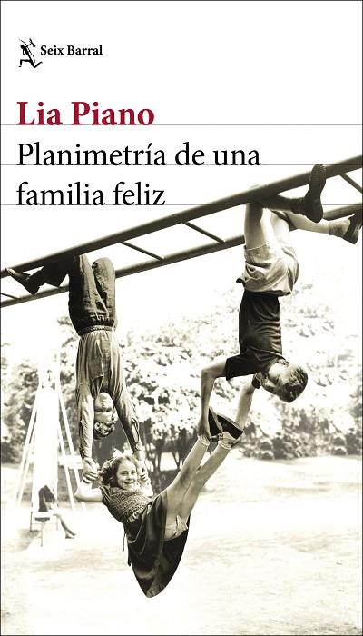 PLANIMETRÍA DE UNA FAMILIA FELIZ | 9788432237935 | PIANO, LIA