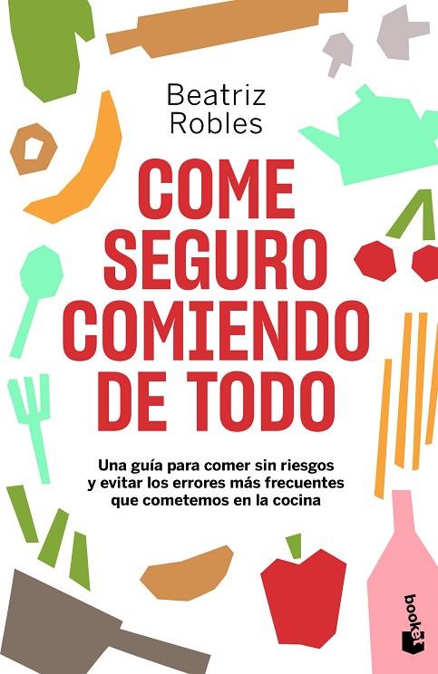 COME SEGURO COMIENDO DE TODO | 9788408246473 | ROBLES, BEATRIZ