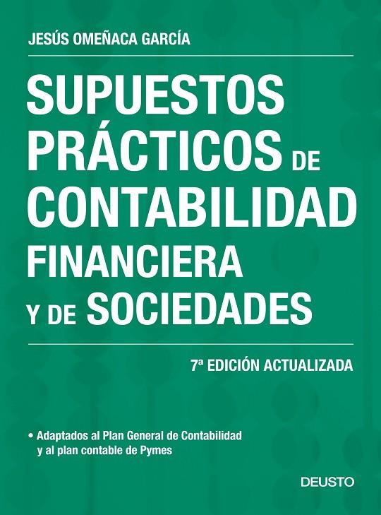 SUPUESTOS PRÁCTICOS DE CONTABILIDAD FINANCIERA Y DE SOCIEDADES | 9788423428014 | OMEÑACA GARCÍA, JESÚS