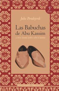 BABUCHAS DE ABU KASSIM, LAS | 9788477205067 | PERADEJORDI, J.