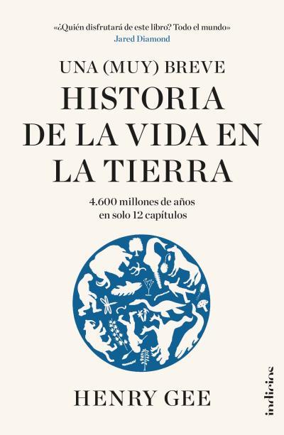UNA (MUY) BREVE HISTORIA DE LA VIDA EN LA TIERRA | 9788415732532 | GEE, HENRY