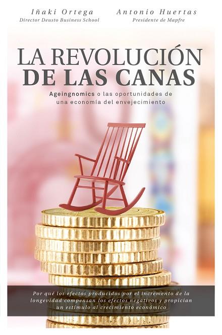 LA REVOLUCIÓN DE LAS CANAS | 9788498754803 | ORTEGA CACHÓN, IÑAKI / HUERTAS MEJÍAS, ANTONIO