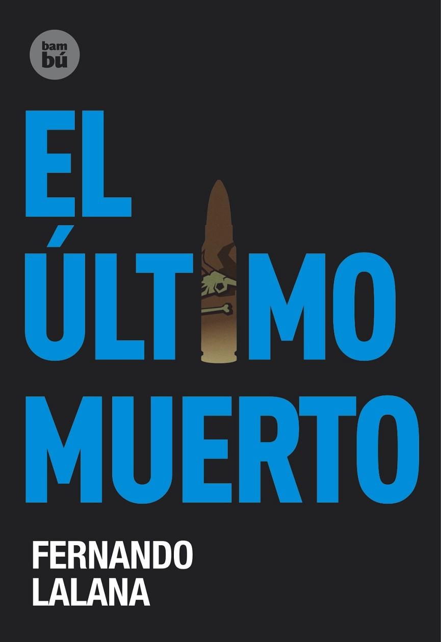 ULTIMO MUERTO, EL | 9788483431146 | LALANA, FERNANDO