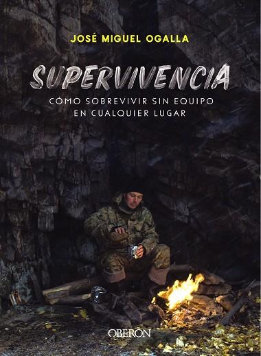 SUPERVIVENCIA | 9788441541948 | OGALLA MÁRQUEZ, JOSÉ MIGUEL
