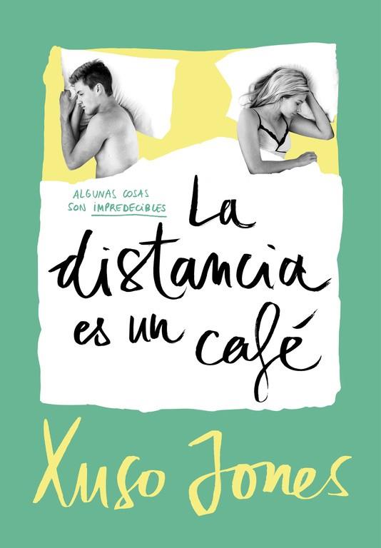 LA DISTANCIA ES UN CAFÉ (COFFEE LOVE 3) | 9788490437896 | JONES, XUSO