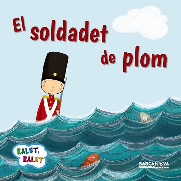EL SOLDADET DE PLOM | 9788448937560 | BALDÓ, ESTEL/GIL, ROSA/SOLIVA, MARIA