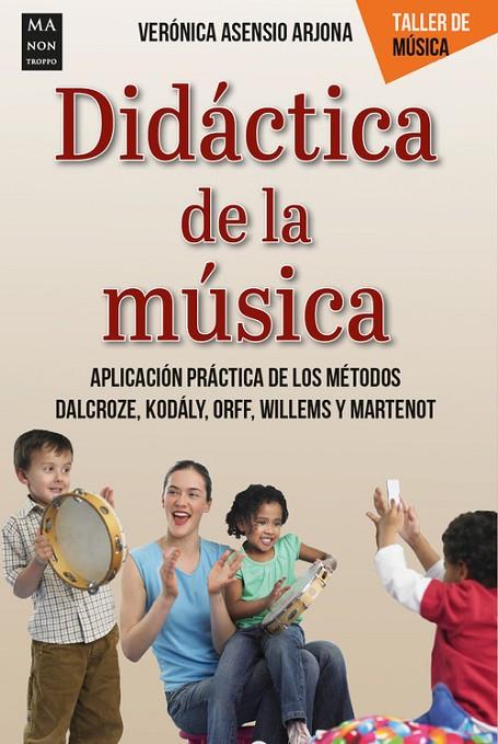DIDACTICA DE LA MUSICA | 9788418703102 | VERONICA ASENSIO ARJONA