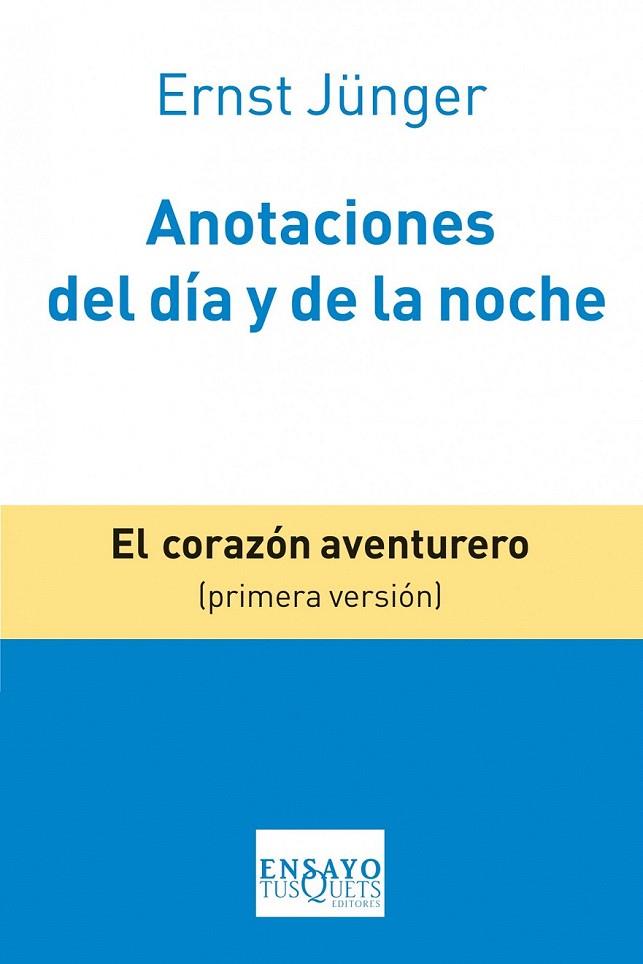 ANOTACIONES DEL DIA Y DE LA NOCHE | 9788483834633 | JÜNGER, ERNST