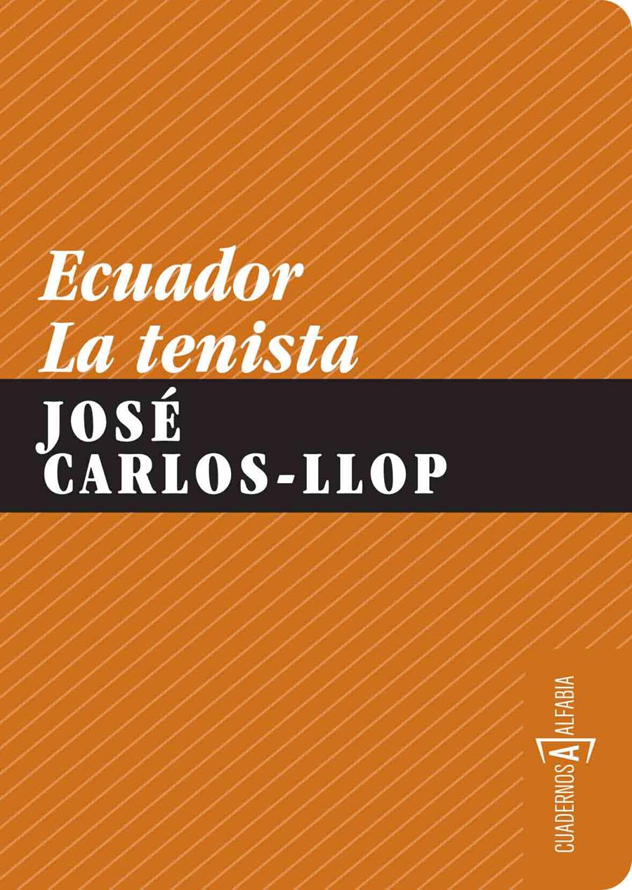 ECUADOR, LA TENISTA | 9788461249749 | LLOP CARRATALA, JOSE CARLOS