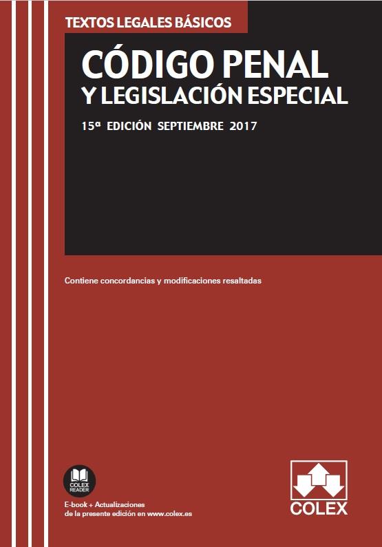CÓDIGO PENAL Y LEGISLACIÓN ESPECIAL ED 2017 | 9788417135027 | EDITORIAL COLEX S.L.