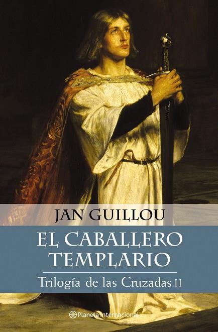 TRIOLOGIA DE LAS CRUZADAS II, EL CABALLERO TEMPLARIO | 9788408046660 | GUILLOU, JAN
