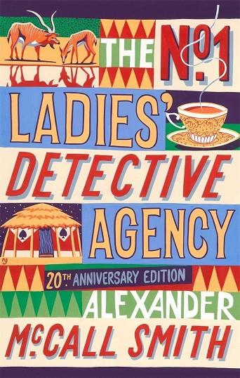 THE N1 LADIES DETECTIVE AGENCY 20TH ANIV | 9780349142852 | MCCALL SMITH AL