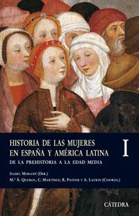HISTORIA DE LAS MUJERES EN ESPAÑA Y AMERICA LATINA I | 9788437622590 | QUEROL FERNANDEZ, MARIA ANGELES ,   COORD.