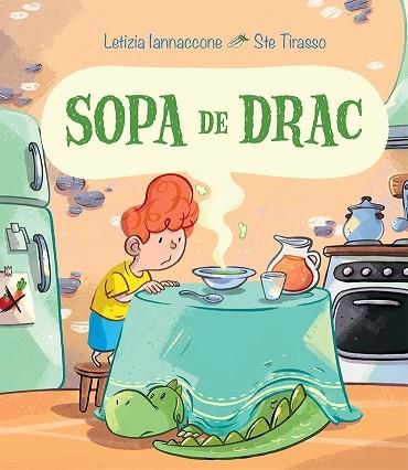 SOPA DE DRAC | 9788491454427 | IANNACCONE, LETIZIA/TIRASSO, STE