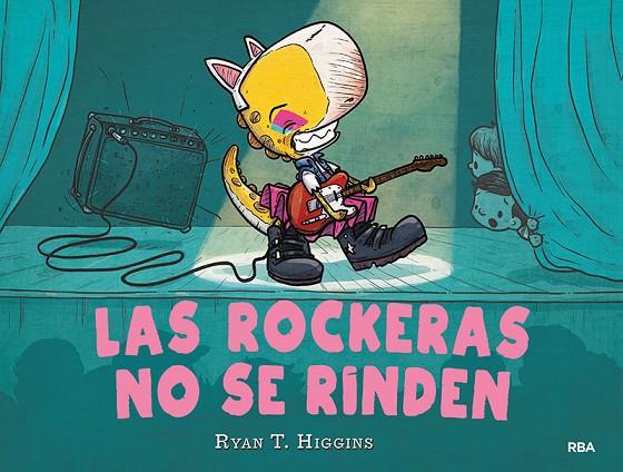 LOS NIÑOS NO SE COMEN 2. LAS ROCKERAS NO SE RINDEN | 9788427222632 | HIGGINS RYAN T.